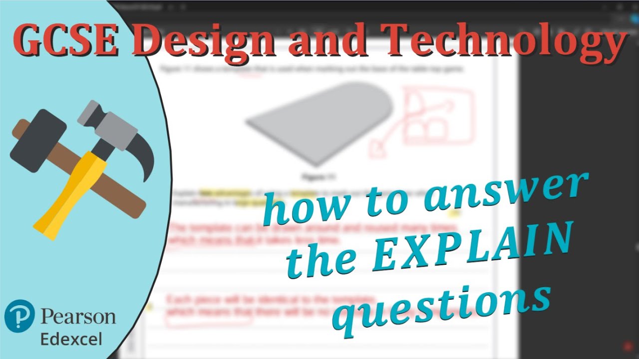 How To Answer GCSE DT EXPLAIN Questions