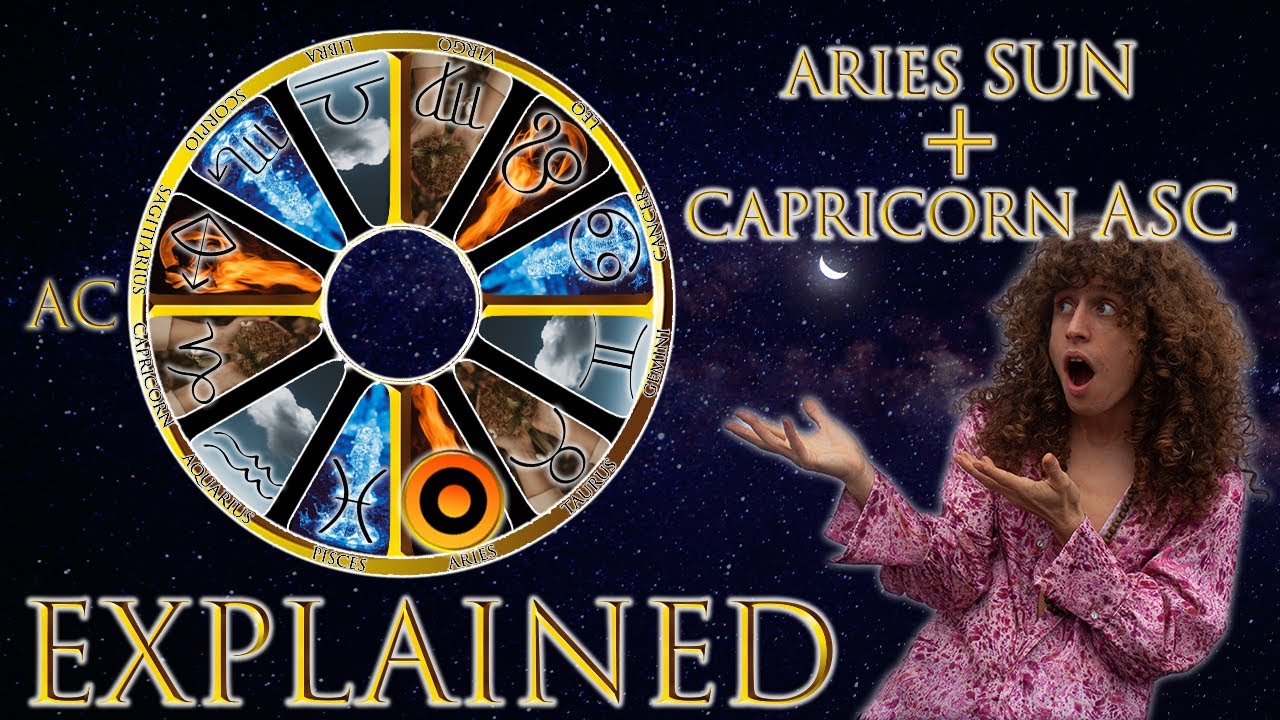 Your Astrology Explained: Aries Sun + Capricorn Ascendant | Sun & Ascendant Series