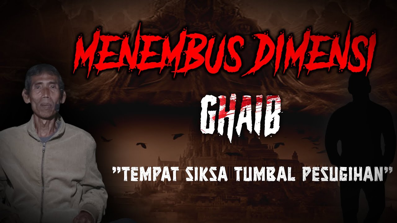 PERJALANAN SPIRITUAL SAYA DIBAWA KE ALAM GHAIB.. !! KISAH MISTIS KERAJAAN JIWA TUMBAL PESUGIHAN