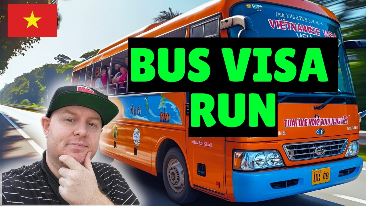 Vietnam Visa Run By Bus - My Route, Costs & Tips (2025)
