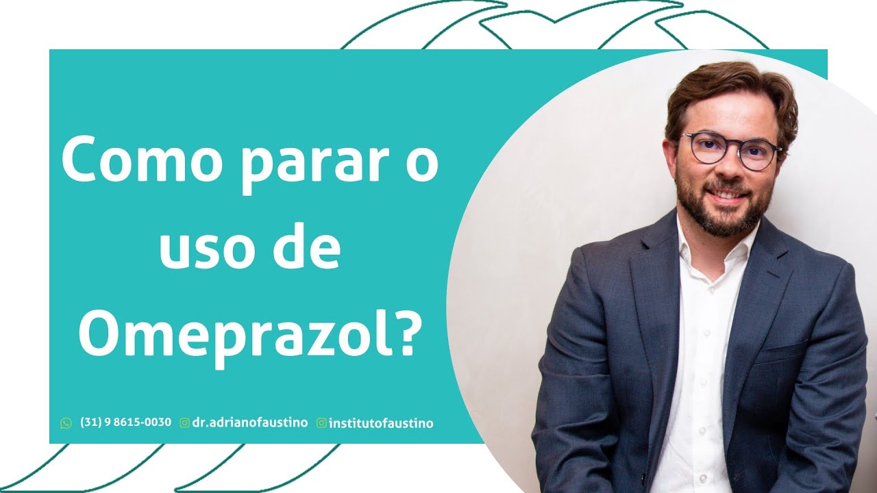 Como parar o uso do Omeprazol?