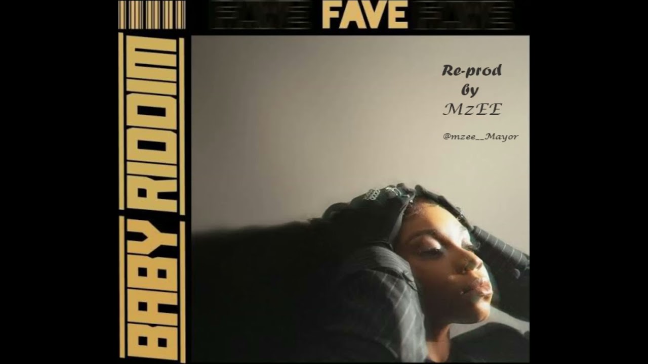 Fave - Baby Riddim instrumental