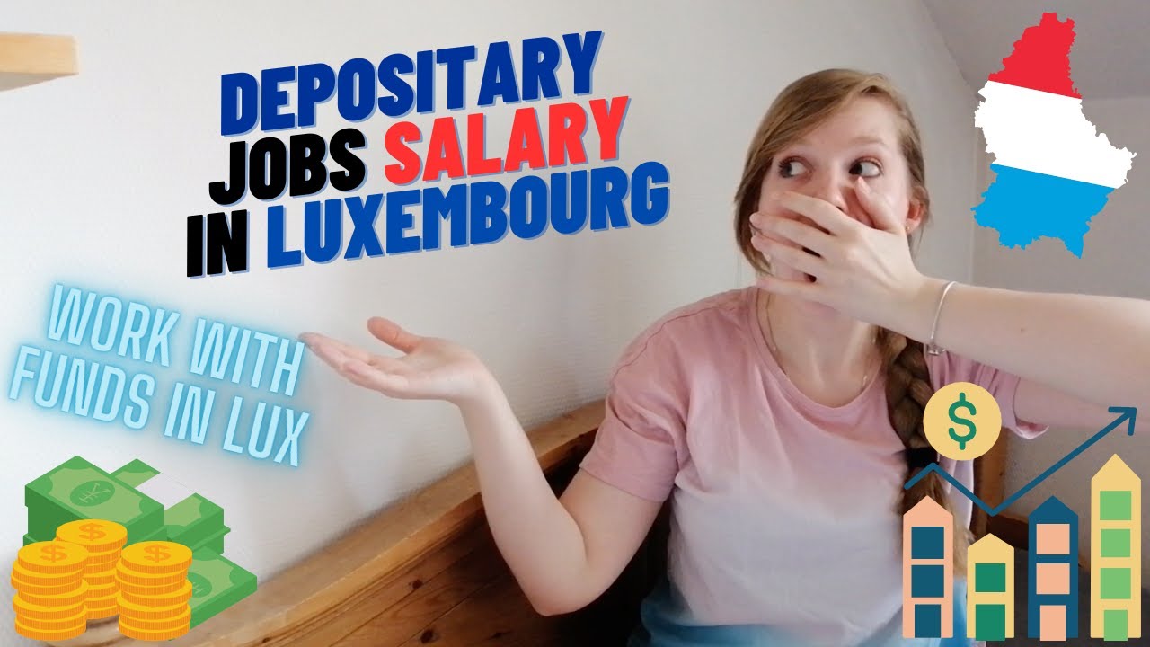 Depositary jobs salary in Luxembourg | Depo bank salaries in Luxembourg City | Fund oversight, NAV
