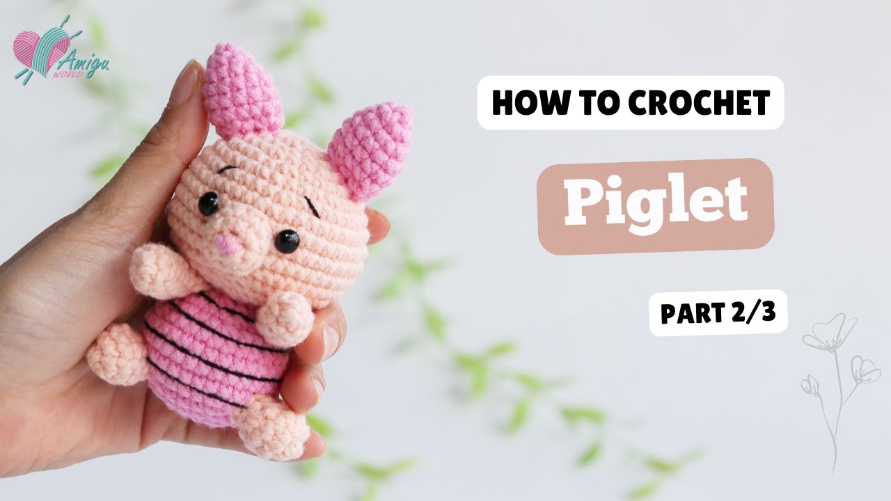 #638 | Crochet Piglet (2/3) | Crochet Characters Amigurumi | Free Pattern | Amiguworld