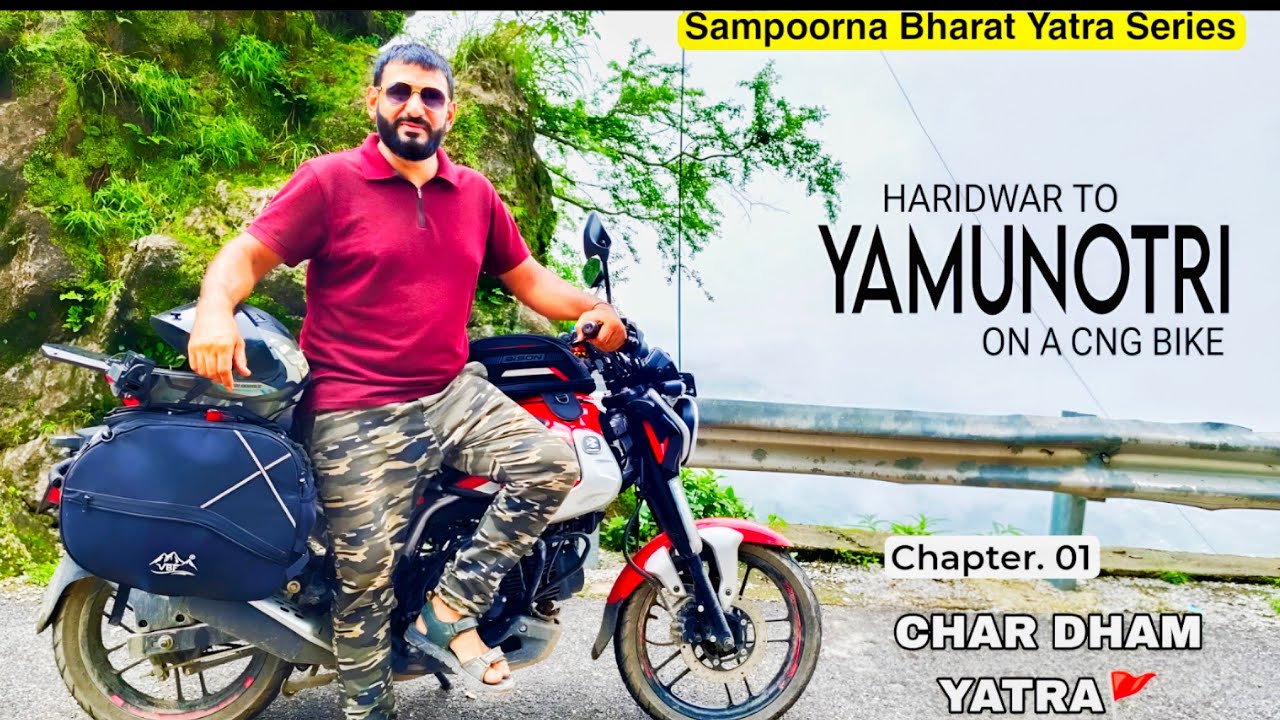 INDIA'S First CNG Bike On Char Dham Ride | HARIDWAR TO YAMNOTRI Ep1 SAMPOORNA BHARAT YATRA SERIES🇮🇳