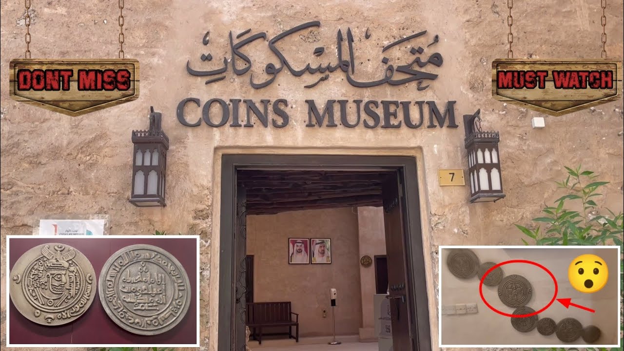 DUBAI COIN MUSEUM PART -1