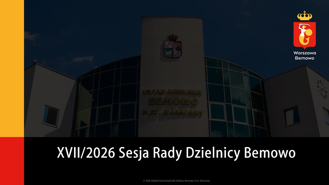XVII/2026 Sesja Rady Dzielnicy Bemowo | 11 lutego 2026 r.