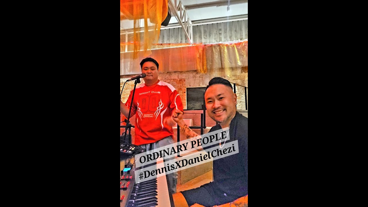 Ordinary People by Dennis Lau 刘凯彦 X Daniel Chezi 車志立 (Live Spontaneous John Legend Music Cover Jam)