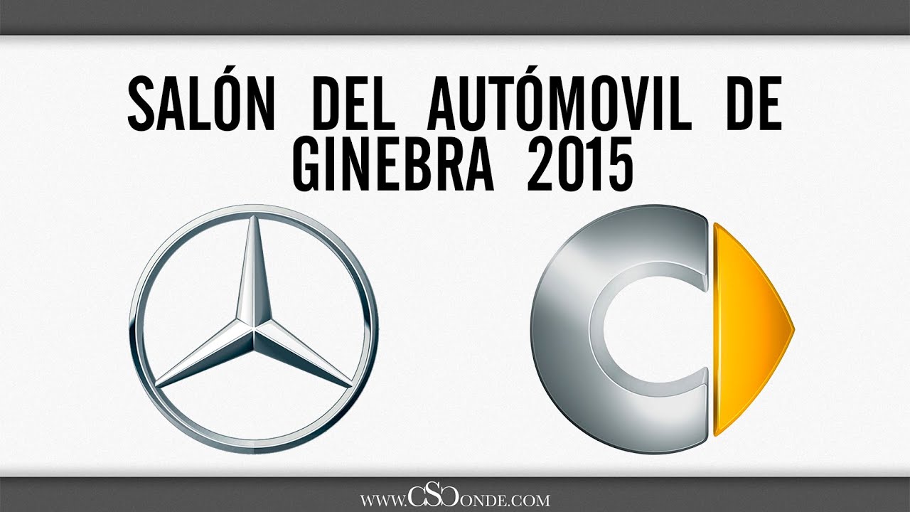 Mercedes-Benz y Smart | Salón del automóvil de Ginebra 2015