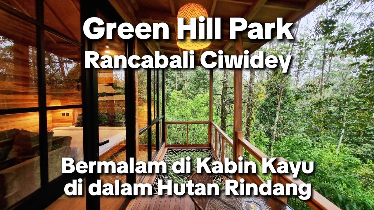 Green Hill Park Rancabali Ciwidey - Review Lengkap Wood Cabin Junior & Room Tour