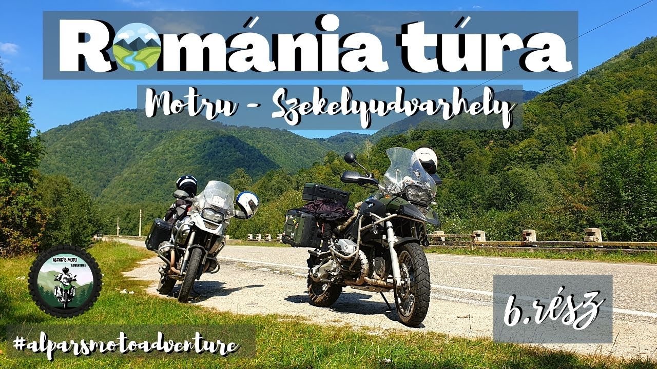 Romániai motoros túra🌎2020 Hatodik rész - Motru - Székelyudvarhely - kaland két BMWR1200GS -el