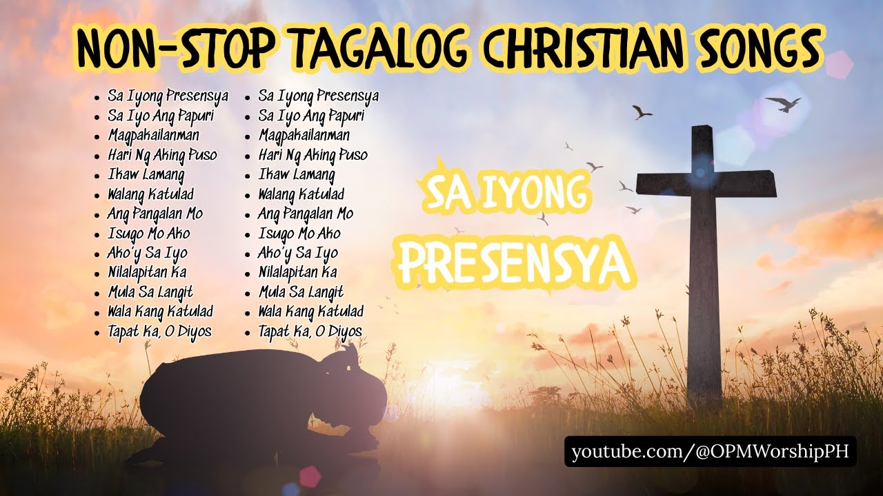 🙏🎶Best Heartfelt OPM Tagalog Praise and Worship Songs | Sa Iyong Presensya Album🎶🙏