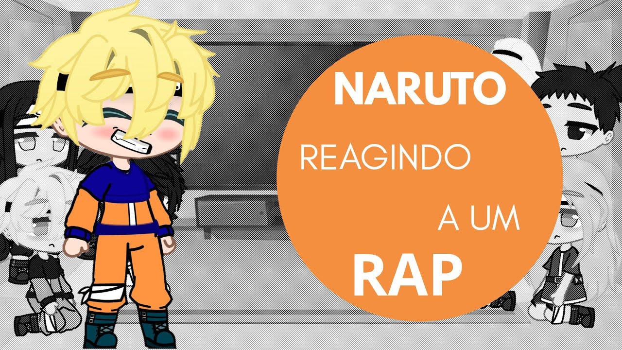 Sala de naruto reagindo a um rap (M4rkim) parte: 1