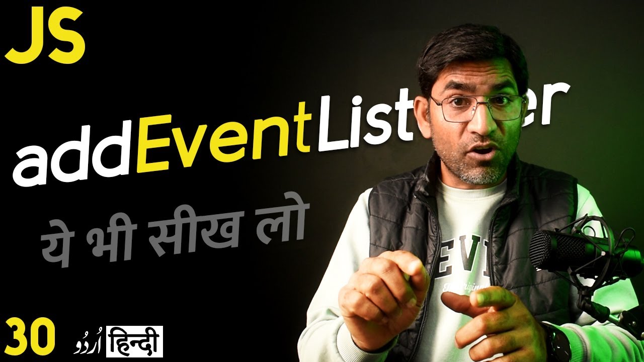 addEventListener Method Tutorial in JavaScript in हिंदी /اردو - Class - 30