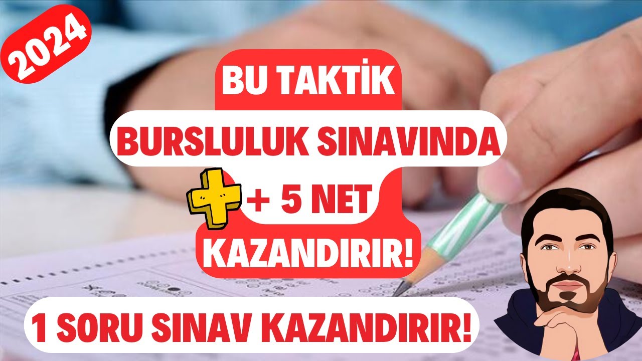 2024 Bursluluk Sınavında + 5 NET Yaptıran Taktik! 1 Soru Sınav Kazandırır!