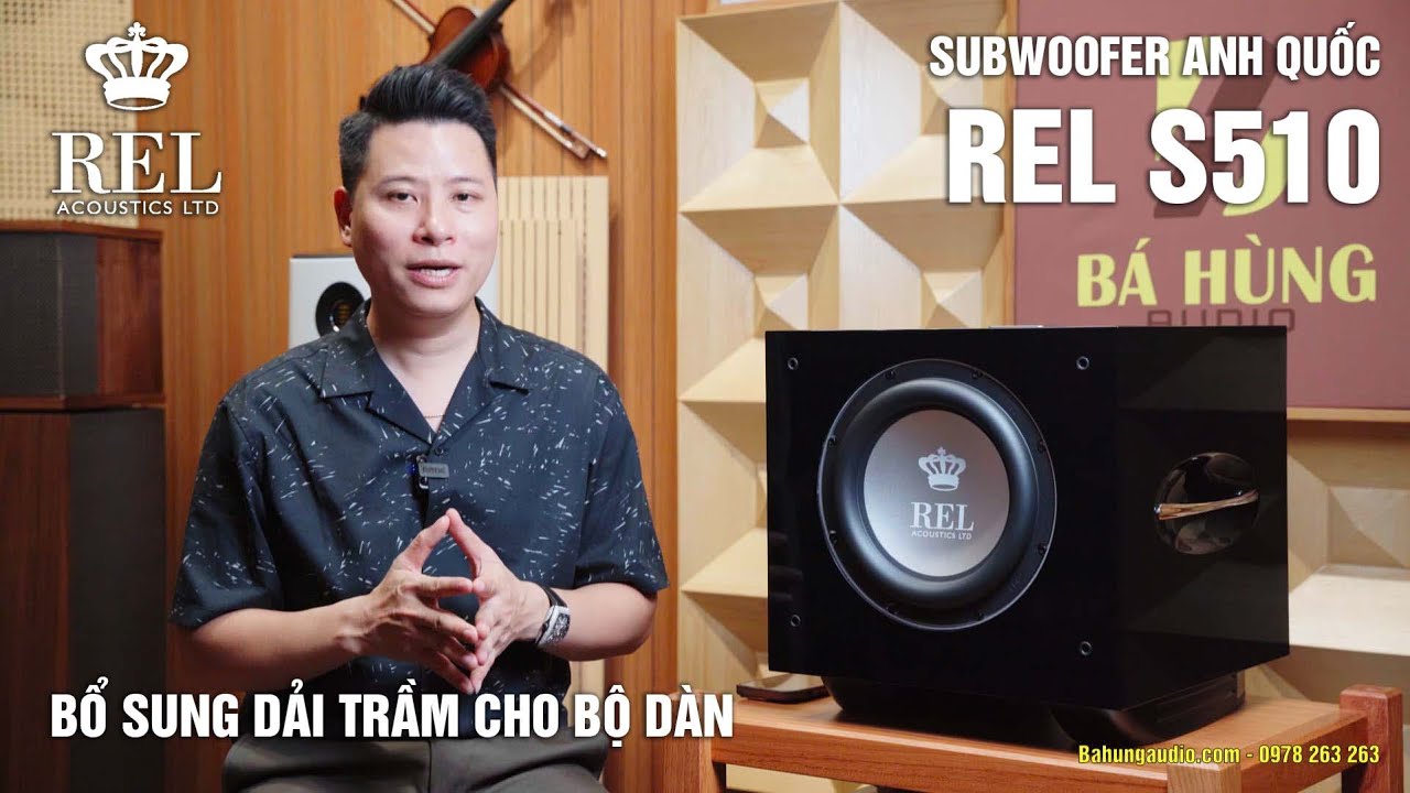 SIÊU PHẨM SUBWOOFER CHO HỆ THỐNG ÂM THANH HI-END - Loa Sub REL S/510