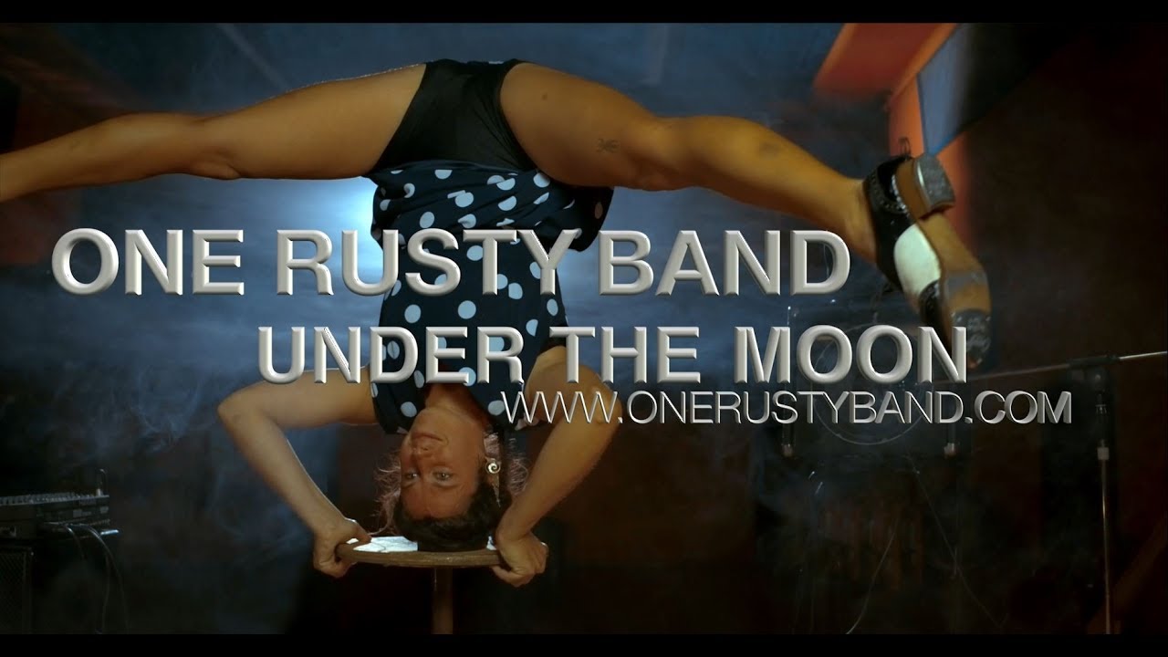 ONE RUSTY BAND: UNDER THE MOON