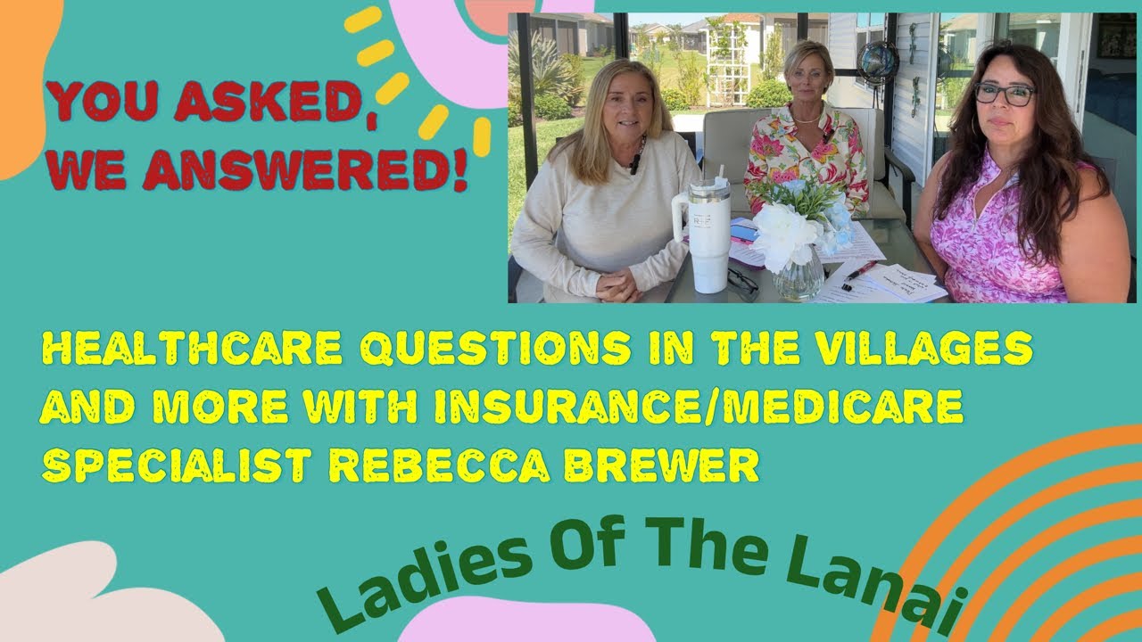You Asked, We Answered - Healthcare in The Villages, Florida with Rebecca Brewer