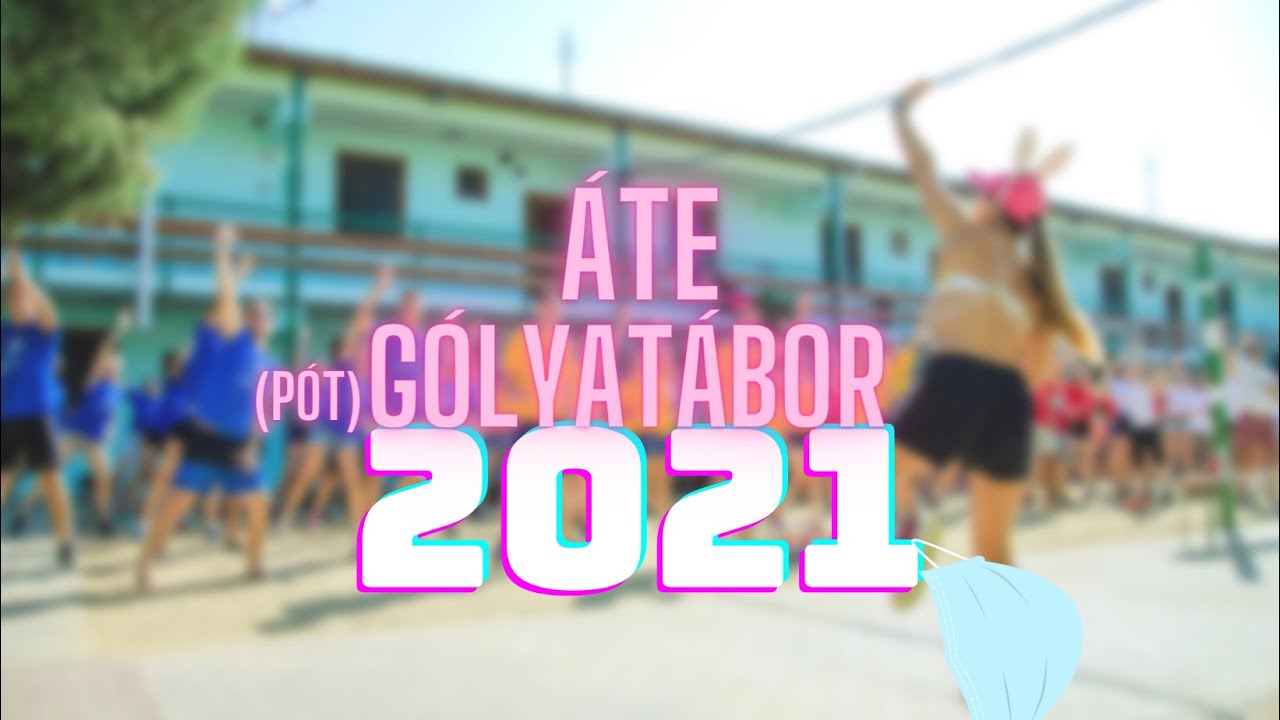 ÁTE (pót)GÓLYATÁBOR 2021 AFTERMOVIE
