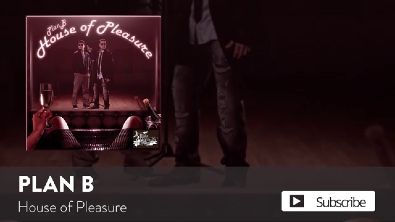 Plan B - House of Pleasure  [Official Audio]