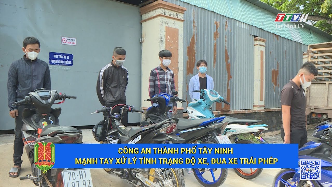 Công an thành phố Tây Ninh mạnh tay xử lý tình trạng độ xe, đua xe trái phép | TayNinhTV