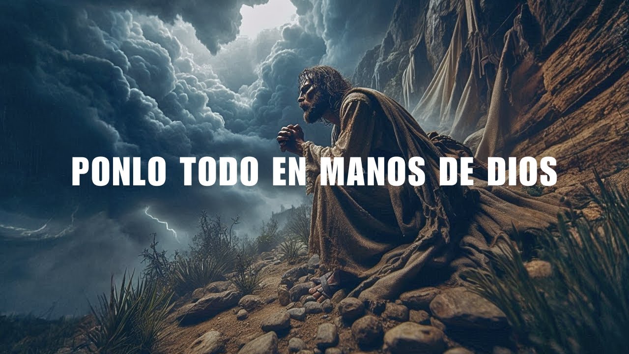 CÓMO DEJAR EL CONTROL EN MANOS DE DIOS