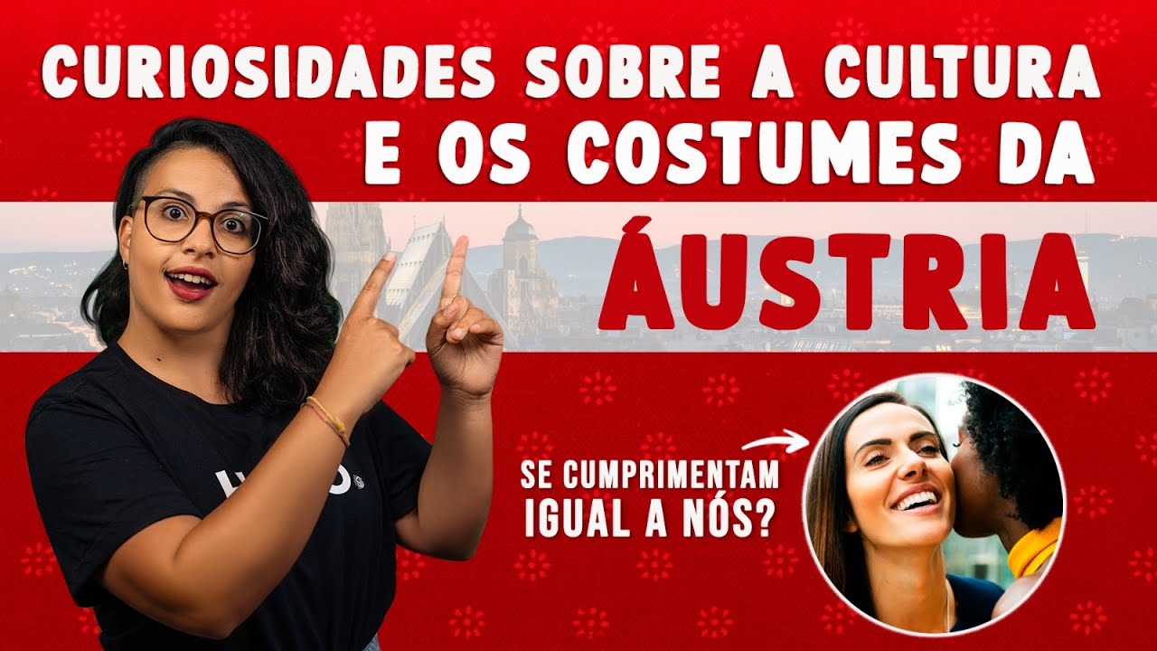 Curiosidades sobre a Áustria!