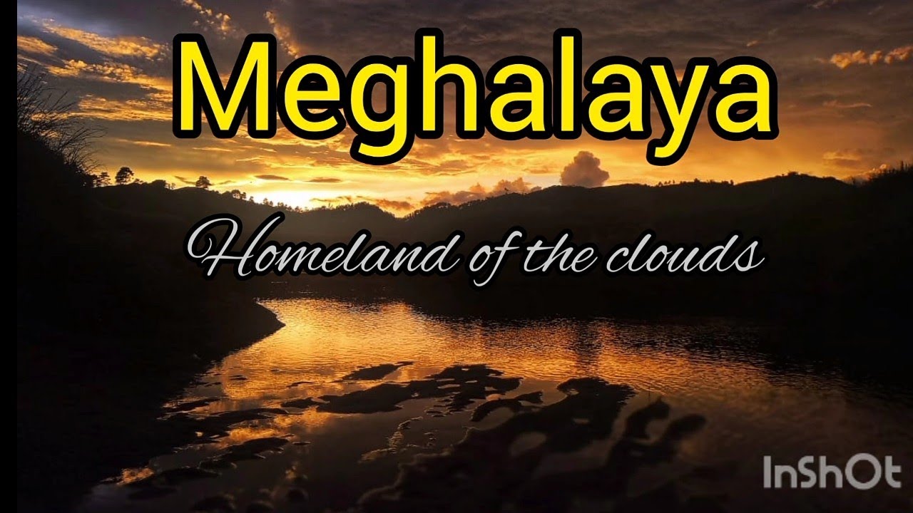 Meghalaya Homeland of the Clouds. Lyrics and Track//Kareoke