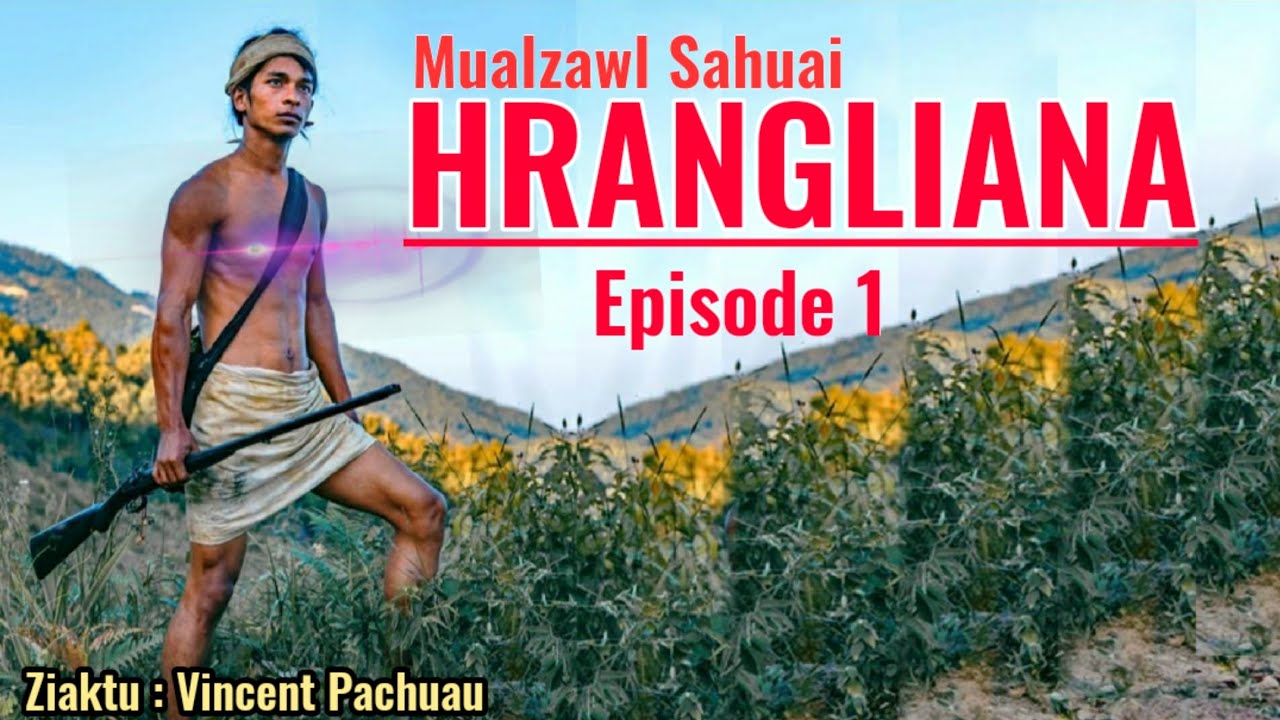 Mualzawl Sahuai Hrangliana - 1