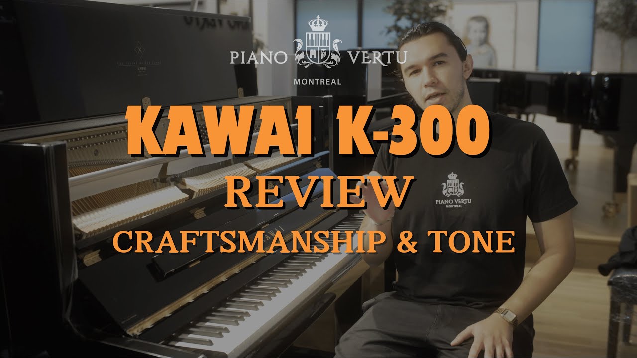 Kawai K-300 - Build Quality and Exceptional Tone