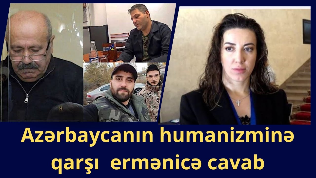 Azərbaycanın humanizminə qarşı  ermənicə cavab