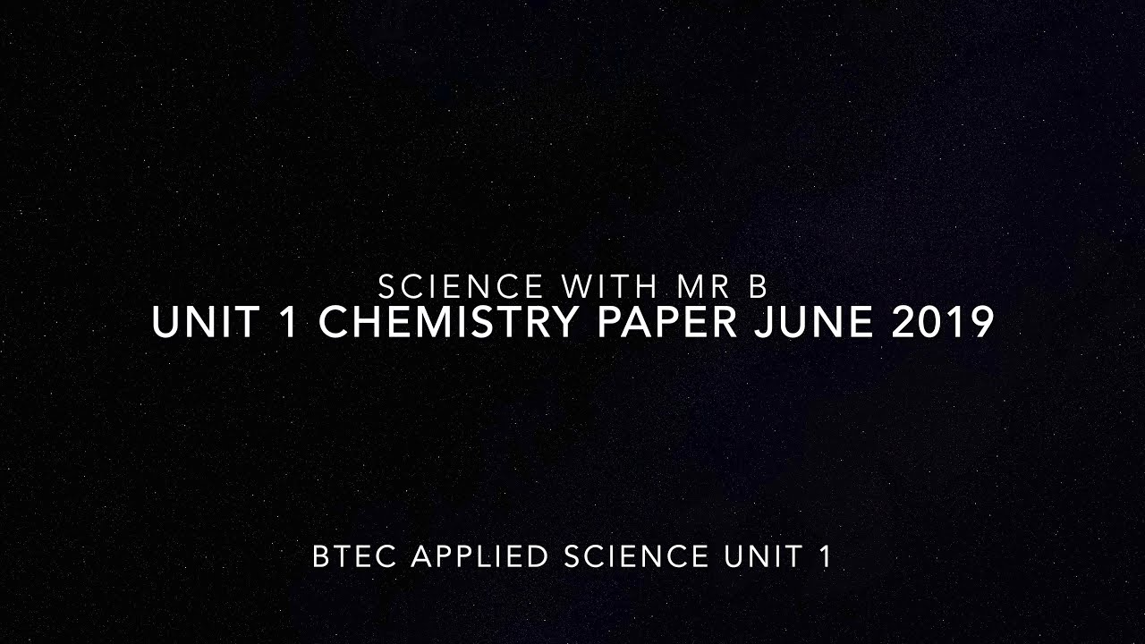 BTEC unit 1 Chemistry June 2019 paper Model answers