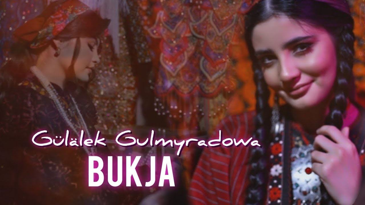 Gulalek Gulmyradowa Bukja