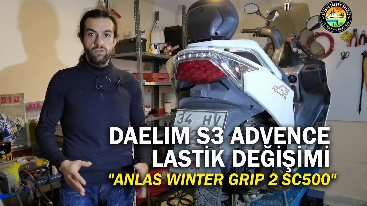 Daelim S3 Advence Lastik Değişimi "Anlas Winter Grip 2 SC500"