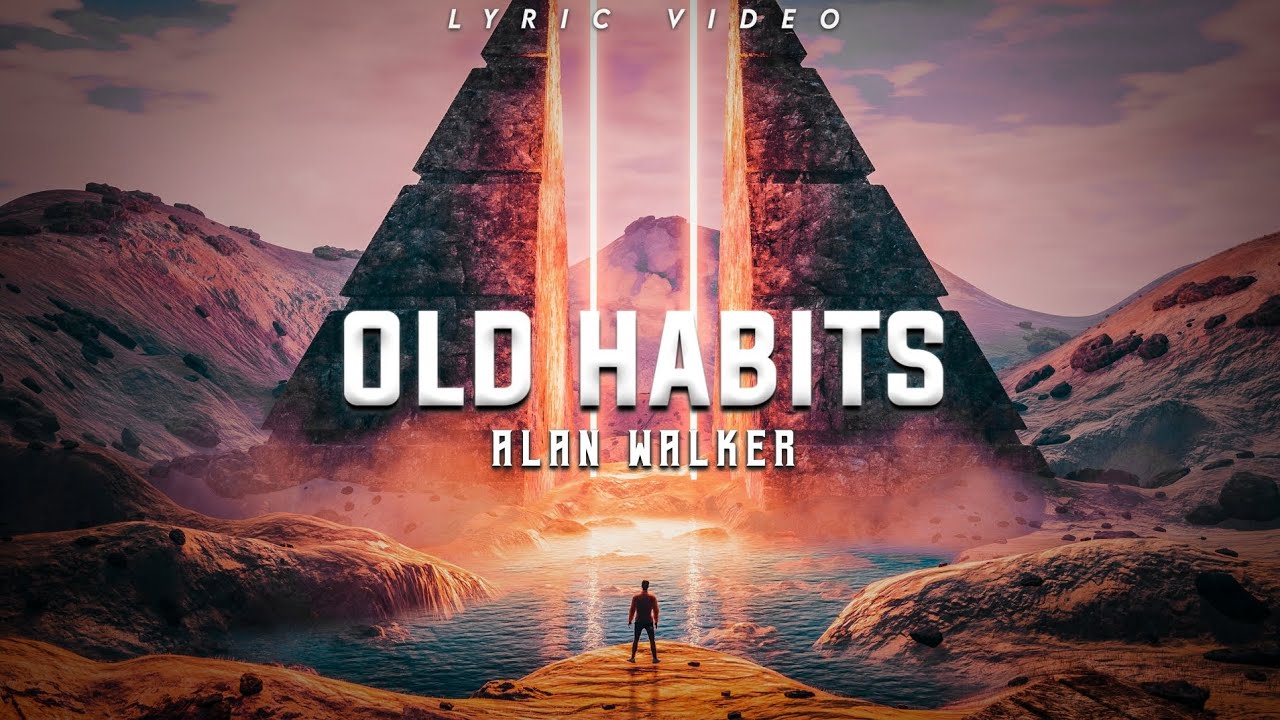 Alan Walker, Farruko and Sofia Reyes - Old Habit (Lyrics)