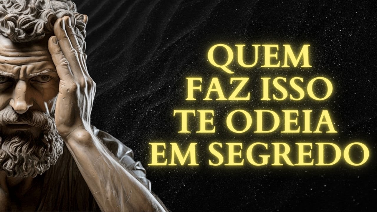 13 Sinais EVIDENTES de que alguém PRÓXIMO te ODEIA em SEGREDO | Sabedoria para Viver | ESTOICISMO