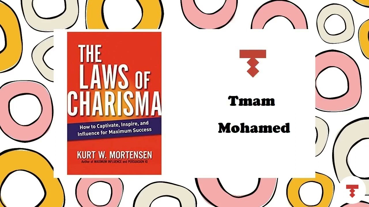 How To Be More Charismatic | THE LAWS OF CHARISMA Summary  by (Kurt W. Mortensen)