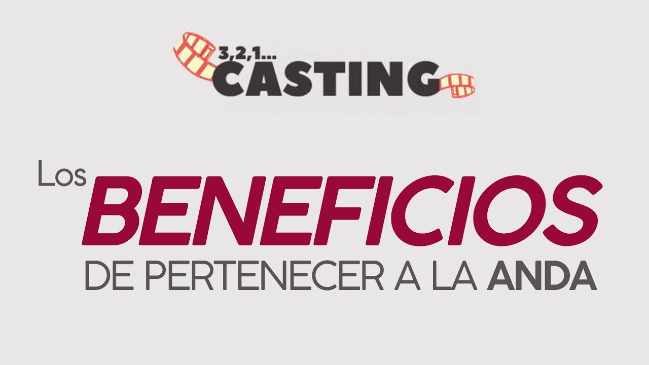 Los Beneficios de pertenecer a la  ANDA | 3,2,1 CASTING por Secretaría de Trabajo ANDA