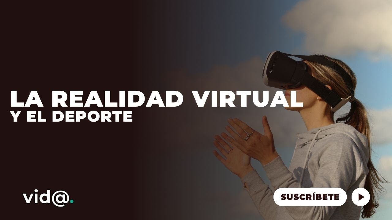 La realidad virtual en el deporte