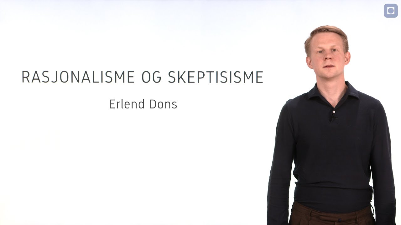 ExPhil: Rasjonalisme og skeptisisme