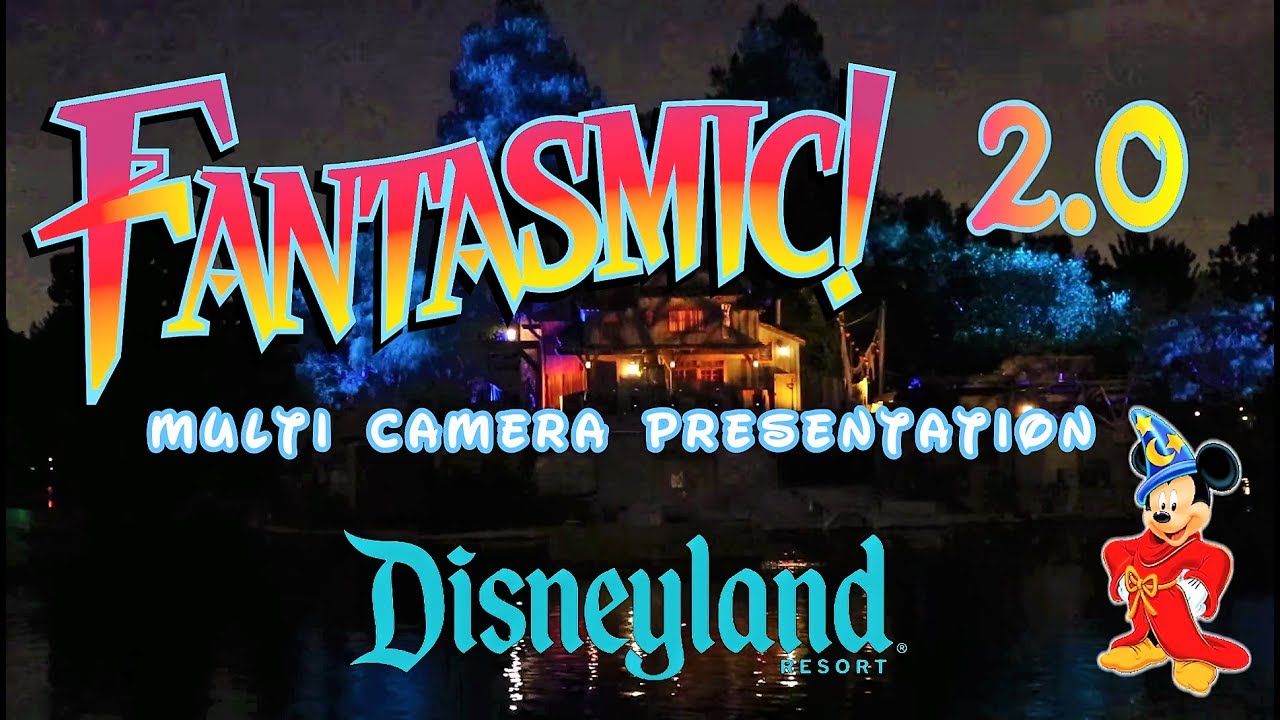 Fantasmic 2.0! NEW Multi-Angle Version Disneyland