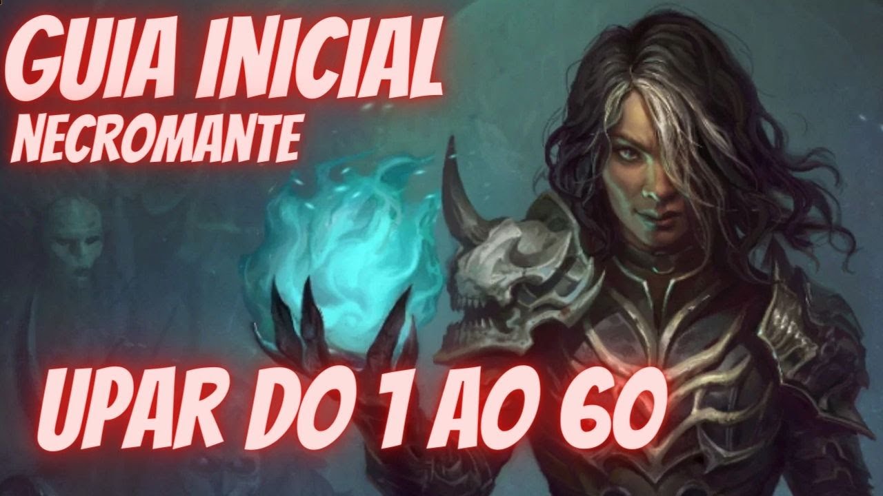 DIABLO IMMORTAL: GUIA INICIAL NECROMANTE - COMO UPAR NECRO DO 1 AO 60