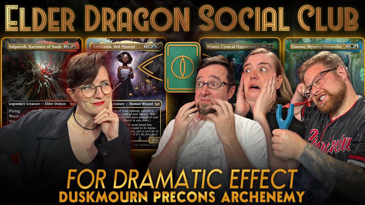 For Dramatic Effect – Duskmourn Archenemy Commander || Elder Dragon Social Club