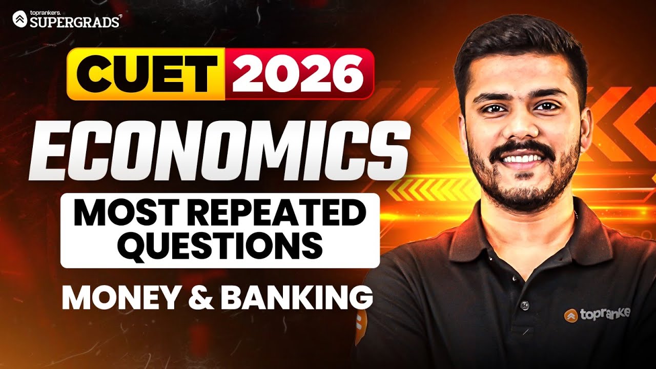 CUET 2026 Economics Most Repeated Microeconomics Questions | Money and Banking