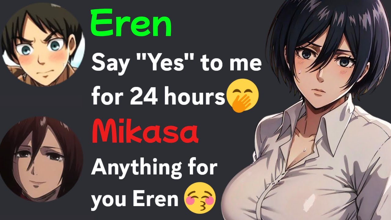 If Mikasa say 