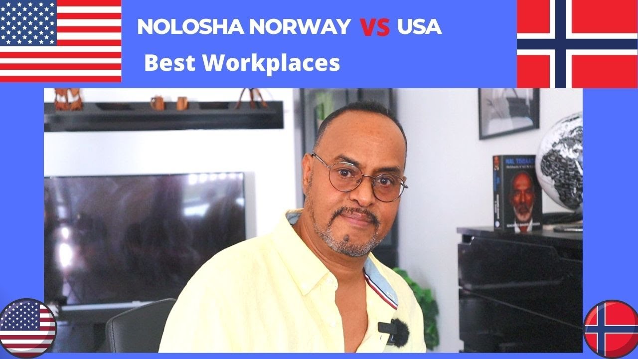 Nolosha guud  ee USA VS NORWAY. Caafimaadka. Shaqada. Deegaanka.
