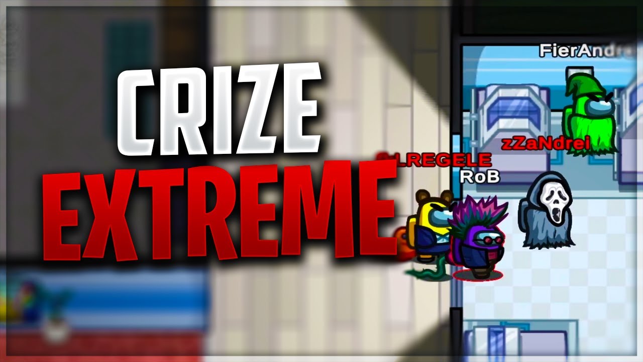 CRIZE EXTREME pe Among Us! *IMPOSTOR*