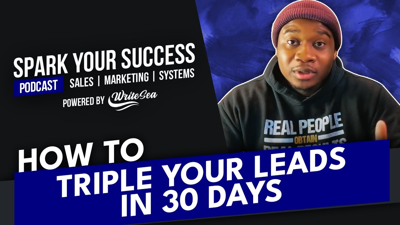 How To Triple Your Leads In 30 Days