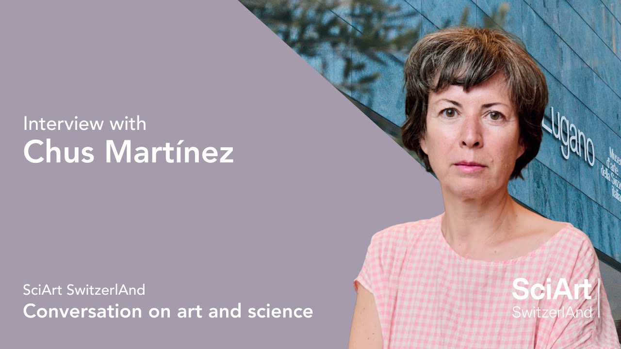 Interview with Chus Martínez | SciArt SwitzerlAnd