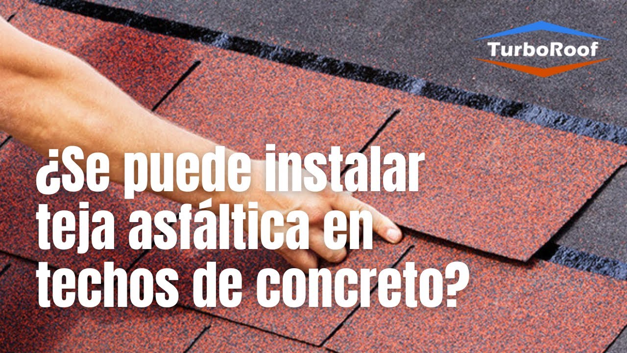 Cómo Instalar Teja Asfáltica Sobre Concreto